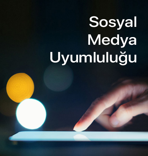 Sosyal Medya Uyumluluğu